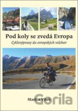 Pod koly se zvedá Evropa