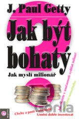 Jak být bohatý