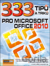 333 tipů a triků pro MS Office 2010