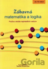 Zábavná matematika a logika