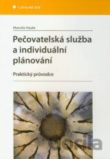 Pečovatelská služba a individuální plánování