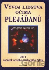 Vývoj lidstva očima Plejáďanů