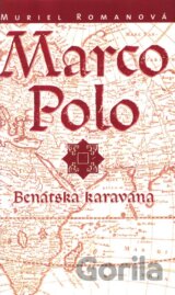 Marco Polo I. - Benátska karavána