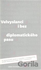 Velvyslanci i bez diplomatického pasu