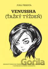 Venussha: Ťažký týždeň