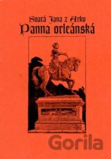 Svatá Jana z Arku Panna Orleánská