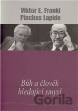 Bůh a člověk hledající smysl