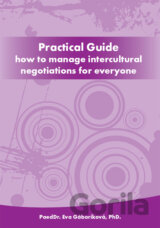 Practical Guide how to manage intercultural negotiations for everyone