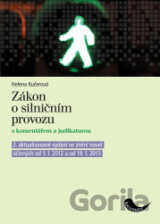 Zákon o silničním provozu s komentářem a judikaturou a předpisy souvisejícími