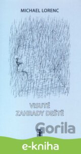 Visuté zahrady deště