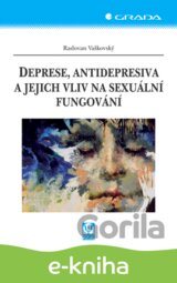 Deprese, antidepresiva a jejich vliv na sexuální fungování