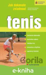 Jak dokonale zvládnout tenis