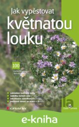 Jak vypěstovat květnatou louku