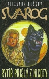 Svarog: Ritíř prišlý z nicoty