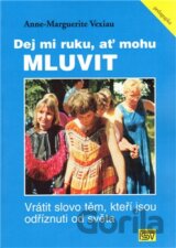 Dej mi ruku, ať mohu mluvit