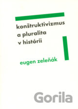 Konštruktivizmus a pluralita v histórii