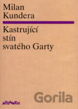 Kastrující stín svatého Garty