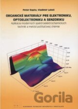 Organické materiály pre elektroniku, optoelektroniku a senzoriku