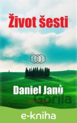Život šesti
