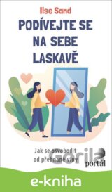 Podívejte se na sebe laskavě