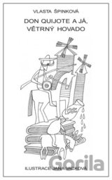 Don Quijote a já, větrný hovado