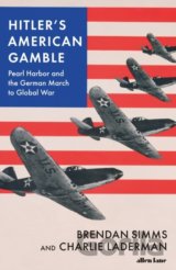 Hitler's American Gamble