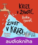 Krize v životě, život v krizi