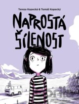 Naprostá šílenost: Anna na cestě z úzkosti