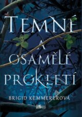 Temné a osamělé prokletí