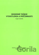 Moderné teórie vysvetlenia a príčinnosti