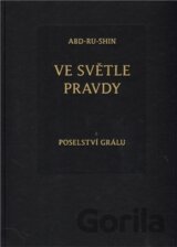 Ve světle Pravdy - Poselství Grálu