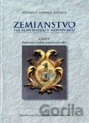 Zemianstvo na Slovensku v novoveku (Časť I.)