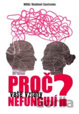 Proč vaše vztahy nefungují?
