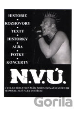N.V.Ú. - Z celejch Beatles mám nejradši Napalm Death