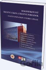 Rekodifikovaný trestný zákon a trestný poriadok
