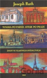 Touha po Paříži, stesk po Praze