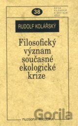 Filosofický význam současné ekologické krize