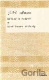Dopisy z Ruzyně a nové šance svobody