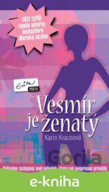 Vesmír je ženatý