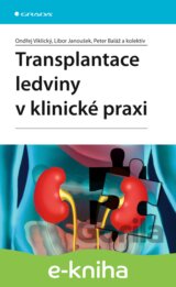 Transplantace ledviny v klinické praxi