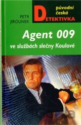 Agent 009 ve službách slečny Koulové