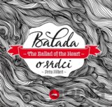 Balada o srdci / The Ballad of the Heart