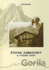 Štefan Zamkovský a Vysoké Tatry