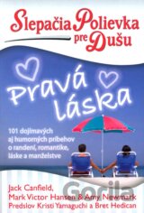 Slepačia polievka pre dušu: Pravá láska