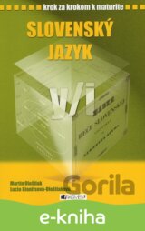 Krok za krokom k maturite – Slovenský jazyk