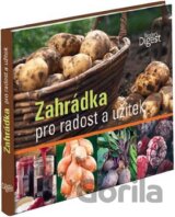Zahrádka pro radost a užitek