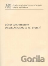 Dějiny architektury (neo)klasicismu a 19. století
