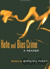 Hate and Bias Crime: A Reader
