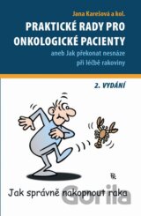 Praktické rady pro onkologické pacienty (2. vydání)