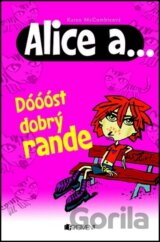 Alice a... dóóóst dobrý rande